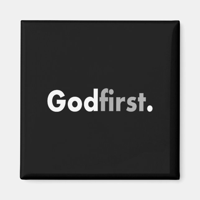 Minimalist God First Simple Christian  Magnet (Vorne)