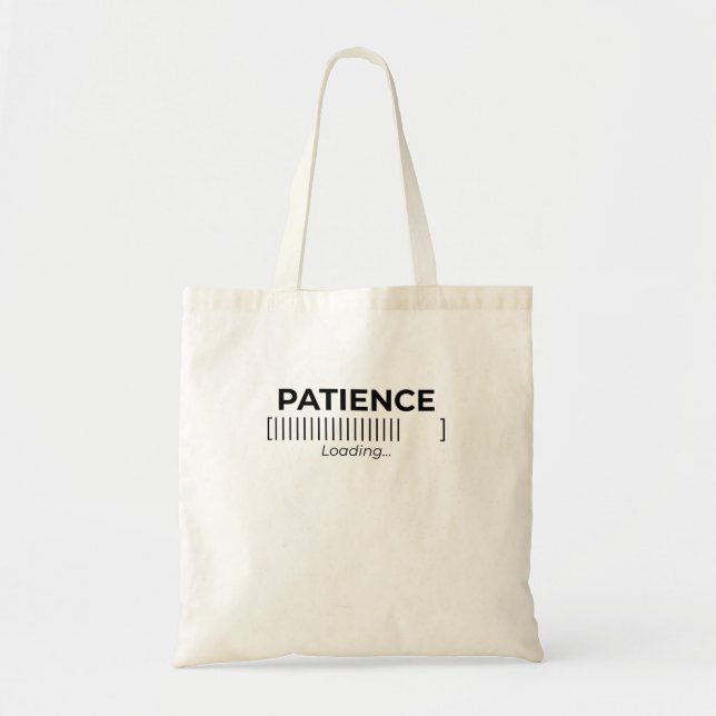 Minimalist Patience Loading Typography Bar Tote  Tragetasche (Vorne)