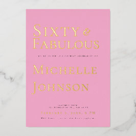 Minimalist Pink 60 & Fabulous Birthday Party Folieneinladung