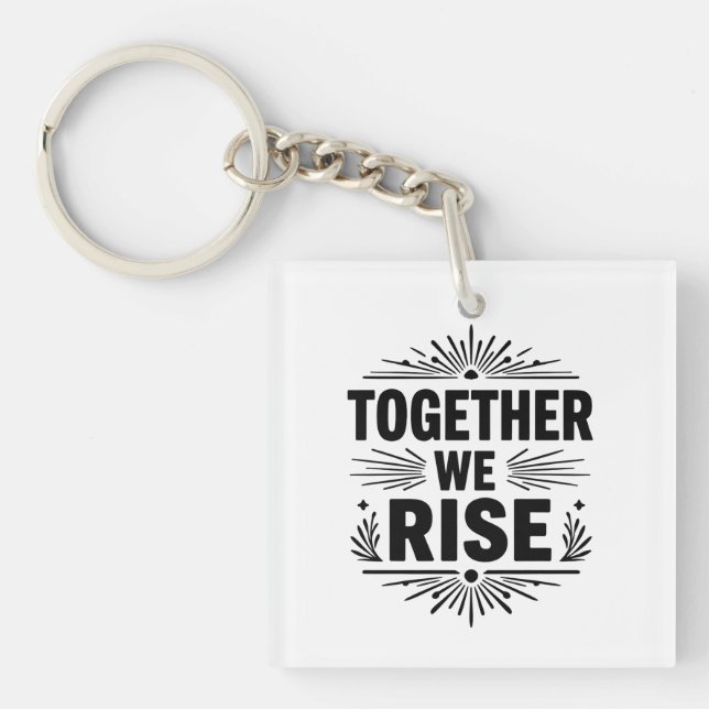 Minimalist Typography Design - "TOGETHER WE RISE" Schlüsselanhänger (Vorderseite)