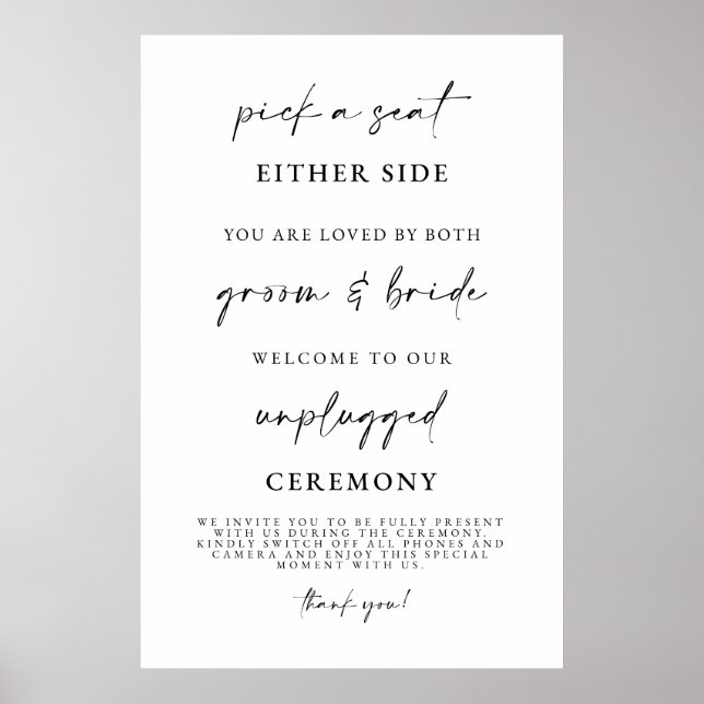 Minimalist Unplugged Wedding Ceremony Sign  Poster (Vorne)