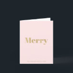 Minimalistisch Blush Pink & Gold Frohe Weihnachten<br><div class="desc">Die minimalistische und moderne Weihnachtskarte "Merry" mit einem rosa Hintergrund und einem Wort "Merry" in Imitate/Fake Goldfolie. Personalisieren Sie es für Ihre Bedürfnisse</div>