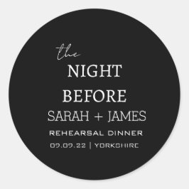 Minimalistisch Die Nacht vor der Probe Abendessen Runder Aufkleber