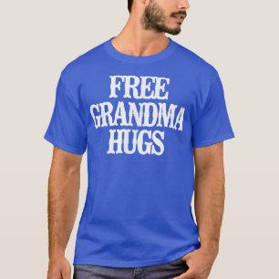 Minimalistisch Funny Free Grandma Hugs  T-Shirt