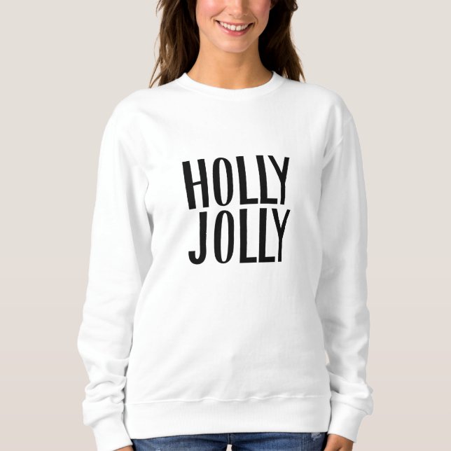 Minimalistisch Holly Jolly Christmas Sweatshirt (Vorderseite)