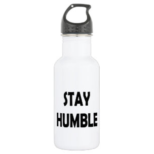 Minimalistisch & Motivierend - Bleibe Humbel Edelstahlflasche