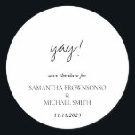 Minimalistisch sauberes Handgeschriebenes Yay Save Runder Aufkleber<br><div class="desc">Minimalistisch sauberes Handgeschriebenes Yay Save the Date</div>