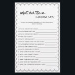 Minimalistisch, was der Bräutigam sagte Brautparty Flyer<br><div class="desc">Dieses niedlich minimalistische Spiel, das sich mit unserer Scalloped Border Collection abstimmen lässt, ist ein klassisches Design mit einer einzigartigen Drehung - die geschliffene Grenze ist eine Art Brautparty und wird diesem Spiel sicherlich ein wenig Retro-Gefühl verleihen. Wenn Sie gewollt haben, Ihren Gast mit diesem einzigartigen Design vertraut zu machen,...</div>