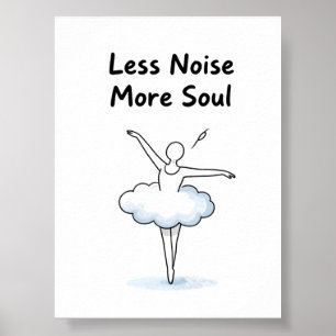 Minimalistische Balletttänzer-Seelen-Zitat-Kunst Poster
