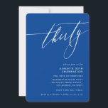 MINIMALISTISCHE Kalligrafie elegant 30. Party blau Einladung<br><div class="desc">von kat massard / WWW.SIMPLYSWEETPAPERIE.COM Liebe des Designs, aber möchte einige Änderungen sehen - ein anderes Farbschema, Produkt, ein Foto hinzufügen oder angepasst für einen anderen Anlass - keine Sorge einfach kontaktieren Sie mich, kat@simplysweetPAPERIE.com Ich bin glücklich zu helfen!</div>