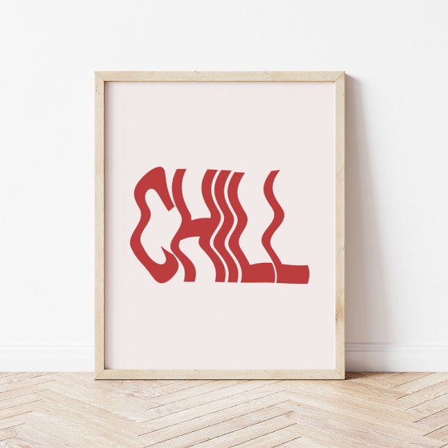 Minimalistische Retro 'Chill' Wavy Text Trendy Poster (Von Creator hochgeladen)