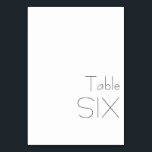 Minimalistische Schwarz-weiße Elegantypografie SIX Tischnummer<br><div class="desc">Behalt deinen Hochzeitsempfang mit dieser Minimalistischen Tischnummer Card, die moderne Typografie und ein gepflegtes, schlichtes Design bietet. Diese Karte ist perfekt für elegante, zeitgenössische oder minimalistische Hochzeiten geeignet und verleiht Ihrem Tisch eine Touch der Eleganz, während Sie die Gäste mit Leichtigkeit zu ihren Sitzplätzen führen. Seine einfache Anordnung ergänzt jeden...</div>