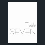 Minimalistische Schwarz-weiße spielerische Typogra Tischnummer<br><div class="desc">Moderne Minimalistische Schwarz-weiße spielerische Typografie Hochzeit 7 Tischnummer</div>