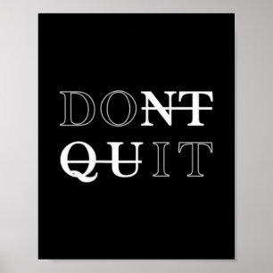 Minimalistischer Dont-Stopp - Machen Sie es Motivi Poster