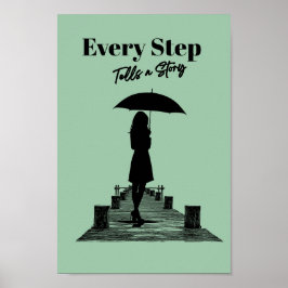 Minimalistischer Every Step Tells a Story Salbeigr Poster