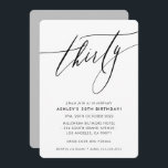 MINIMALISTISCHER Kalligraphie-Chic 30. Geburtstag Einladung<br><div class="desc">von kat massard / WWW.SIMPLYSWEETPAPERIE.COM Liebe des Designs,  aber möchte einige Änderungen sehen - ein anderes Farbschema,  Produkt,  ein Foto hinzufügen oder angepasst für einen anderen Anlass - keine Sorge einfach kontaktieren Sie mich,  kat@simplysweetPAPERIE.com Ich bin glücklich zu helfen!</div>