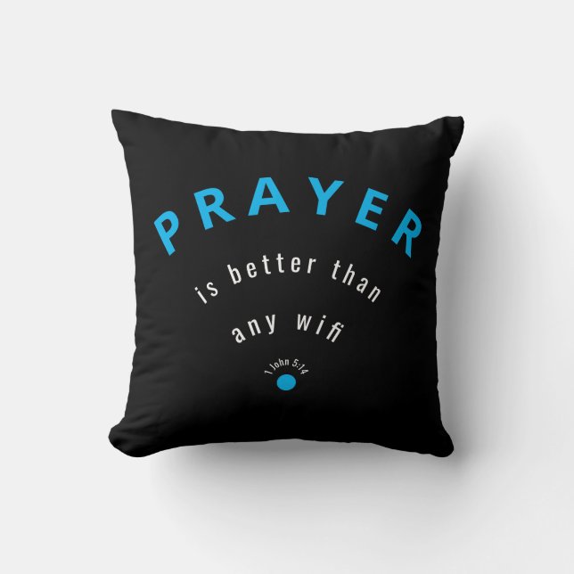 Minimalistischer PRAYER BESSER ALS WIFI Black Cust Kissen (Vorderseite)