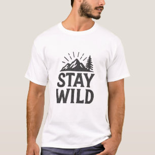 Minimalistischer Stay Wild Berg Outdoor T-Shirt