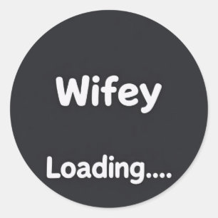 Minimalistischer Wifey Loading Verlobungsaufkleber Runder Aufkleber