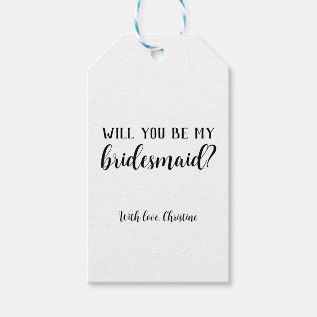 Minimalistisches Elegant wirst du meine Bridesmaid Geschenkanhänger (Vorderseite)