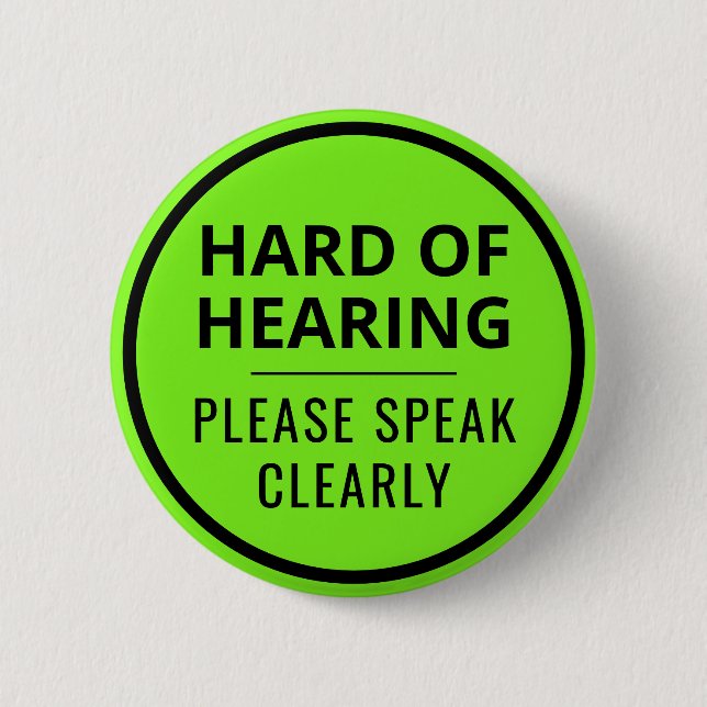 Minimalistisches Neon Grün Text Schwerhörig Button (Vorderseite)