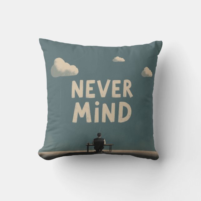 Minimalistisches "Never Mind"-Drehkissen Kissen (Vorderseite)