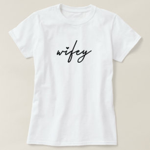Minimalistisches Script Wifey Braut- T-Shirt