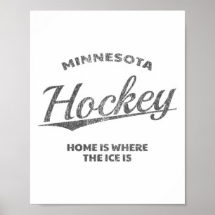 Minnesota Hockey, Zuhause ist dort, wo das Eis ist Poster