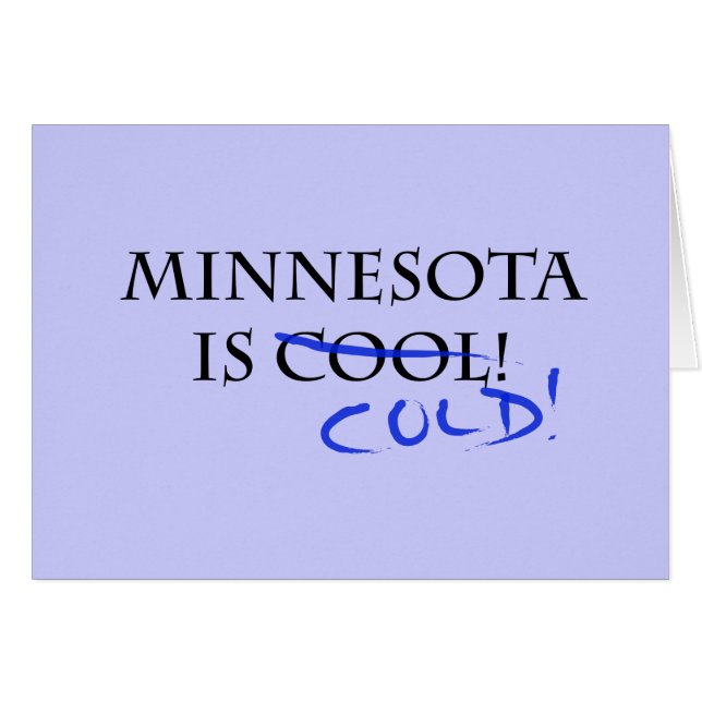 Minnesota ist Cool - und kalt! (Vorderseite (Horizontal))