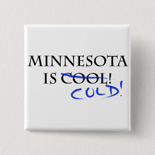 Minnesota ist Cool - und kalt! Button