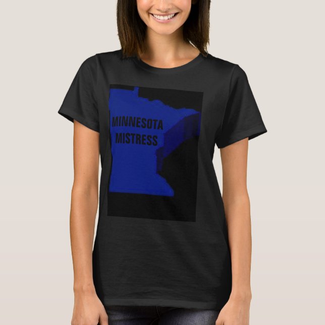 MINNESOTA MISTRESS T-Shirt (Vorderseite)