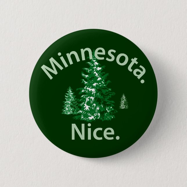Minnesota Nice. Zeit! Button (Vorderseite)