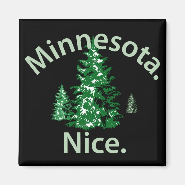 Minnesota Nice. Zeit! Magnet (Vorne)