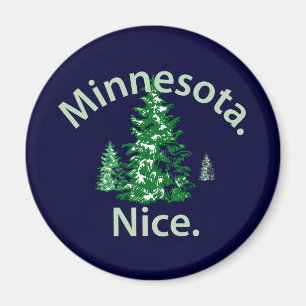 Minnesota Nice. Zeit! Magnet