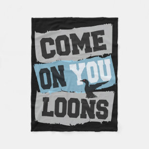 Minnesota Soccer Loon - Komm schon, ihr Loons Fleecedecke