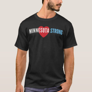 Minnesota Strong Politisches T-Shirt