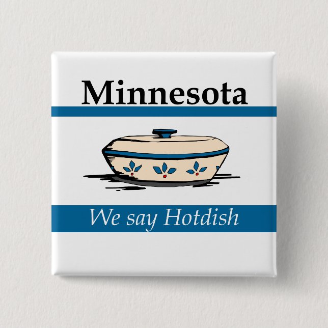 Minnesota: Wir sagen Hotdish Button (Vorderseite)