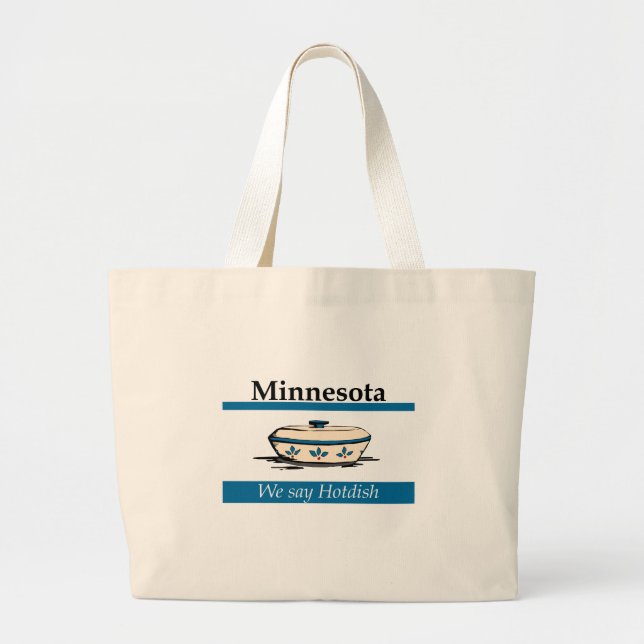 Minnesota: Wir sagen Hotdish Jumbo Stoffbeutel (Vorne)