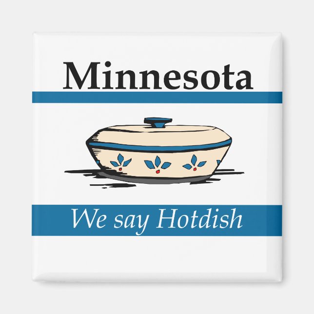 Minnesota: Wir sagen Hotdish Magnet (Vorne)
