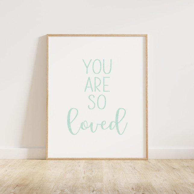 Mint Green Sie sind so geliebt Poster (You Are So Loved typography quote print in mint green.)