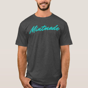 MINTMADE-Geschenk für mich T-Shirt