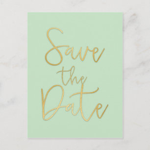 Minze & Gold SAVE THE DATE Moderne Script Postcard Ankündigungspostkarte