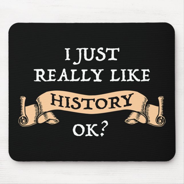 Mir gefällt die Geschichte einfach gut? Funny Hist Mousepad (Vorne)