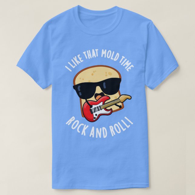 Mir gefällt dieser Mold Time Rock und Roll Funny B T-Shirt (Design vorne)