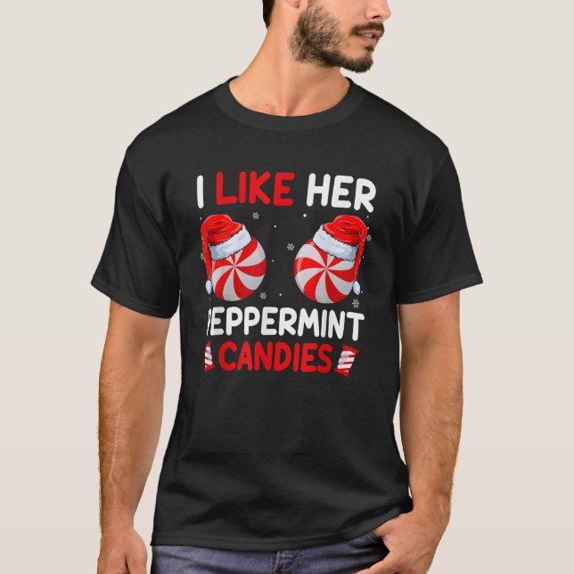 Mir gefällt ihr Peppermint Candies Funny Couples C T-Shirt (Vorderseite)