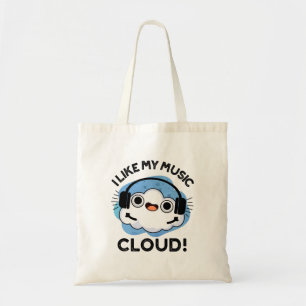 Mir gefällt mein Cloud Funny Weather Pub Tragetasche