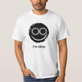 "Mir geht es gut." Weißer T - Shirt