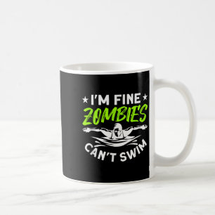 Mir geht's gut, Zombies können nicht schwimmen Kaffeetasse