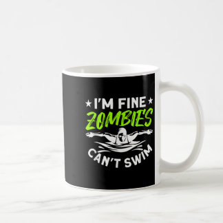 Mir geht's gut, Zombies können nicht schwimmen  Kaffeetasse
