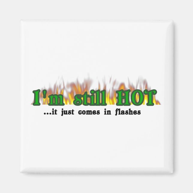 Mir ist noch heiß magnet (Vorne)